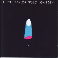 Purchase Cecil Taylor - Garden 2 (Vinyl)