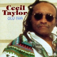 Purchase Cecil Taylor - Olu Iwa