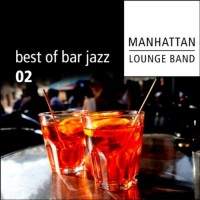Purchase Manhattan Lounge Band - Best Of Bar Jazz Vol. 2