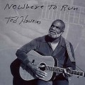 Buy Ted Hawkins - Nowhere To Run (Reissued 2001) Mp3 Download