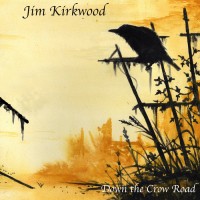 Purchase Jim Kirkwood - Down The Crow Road