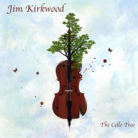 Purchase Jim Kirkwood - The Cello Tree