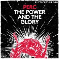 Purchase Perc - The Power & The Glory
