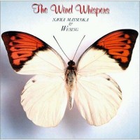 Purchase Naoya Matsuoka - The Wind Whispers (With Wesing) (Vinyl)