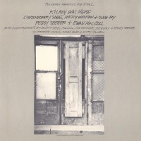 Purchase Ewan Maccoll & Peggy Seeger - Kilroy Was Here (Vinyl)
