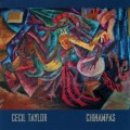 Buy Cecil Taylor - Chinampas Mp3 Download