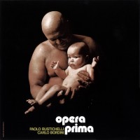 Purchase Paolo Rustichelli & Carlo Bordini - Opera Prima (Remastered 2004)