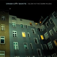 Purchase Crash City Saints - Glow In The Dark Music