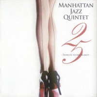 Purchase Manhattan Jazz Quintet - 25: Tribute To Art Blakey