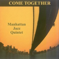Purchase Manhattan Jazz Quintet - Come Together