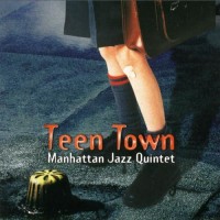 Purchase Manhattan Jazz Quintet - Teen Town
