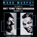 Buy Mark Murphy - The Complete Nat 'king' Cole Songbook Vol.1 & 2 Mp3 Download