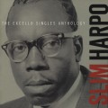 Buy Slim Harpo - Slim Harpo: The Excello Singles Anthology CD1 Mp3 Download