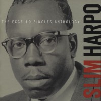 Purchase Slim Harpo - Slim Harpo: The Excello Singles Anthology CD1