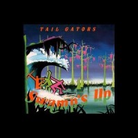 Purchase The Tailgators - Swamp's Up