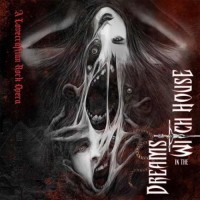 Purchase Dreams In The Witch House - Dreams In The Witch House: A Lovecraftian Rock Opera