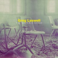 Purchase Greg Laswell - I Was Going To Be An Astronaut