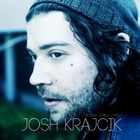Purchase Josh Krajcik - Blindly, Lonely, Lovely