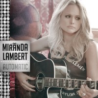 Purchase Miranda Lambert - Automatic (CDS)