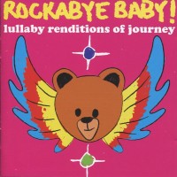 Purchase Rockabye Baby! - Rockabye Baby! Lullaby Renditions Of Journey