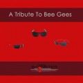 Buy Saxtribution - Bee Gees - Tribute Mp3 Download