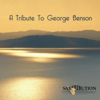 Purchase Saxtribution - George Benson - Tribute