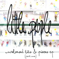 Purchase Little People - Unreleased Bits & Pieces EP (Part 1)