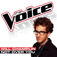 Purchase Will Champlin - Not Over You (The Voice Performance) (CDS)