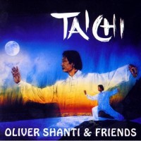 Purchase Oliver Shanti & Friends - Tai Chi