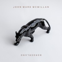 Purchase John Mark Mcmillan - Borderland