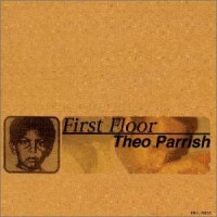 Purchase Theo Parrish - First Floor CD1