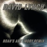 Purchase David Lynch - Noah's Ark (Moby Remix) (CDS)