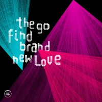 Purchase The Go Find - Brand New Love