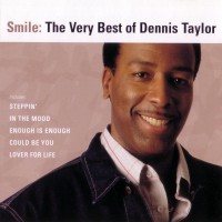 Purchase Dennis Taylor - Smile: The Very Best Of Dennis