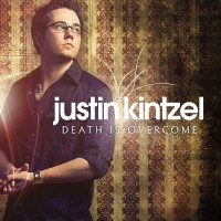 Purchase Justin Kintzel - Death Is Overcome