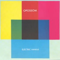 Purchase Oposssom - Electric Hawaii