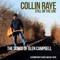 Purchase Collin Raye - Still On The Line….The Songs Of Glen Campbell
