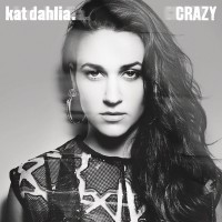 Purchase Kat Dahlia - Crazy (CDS)
