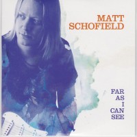 Purchase Matt Schofield - Far As I Can See