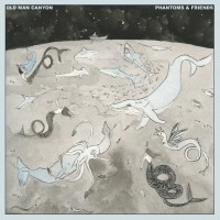 Purchase Old Man Canyon - Phantoms & Friends (EP)