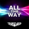 Buy Timeflies - All The Way (CDS) Mp3 Download