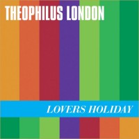 Purchase Theophilus London - Lovers Holiday