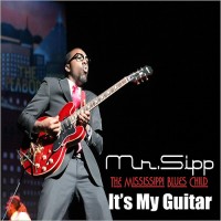 Purchase Mr. Sipp - It's My Guitar
