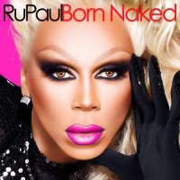 Purchase Rupaul - Born Naked