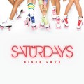 Buy The Saturdays - Disco Love (Remixes) (EP) Mp3 Download