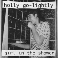 Purchase Holly Golightly - Girl In The Shower (CDS)