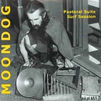 Purchase Moondog - Pastoral Suite & Surf Session