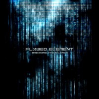 Purchase Flawed Element - Breaking The Silence