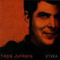 Buy Kepa Junkera - Etxea CD1 Mp3 Download