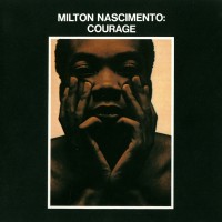 Purchase Milton Nascimento - Courage (Remastered 1992)